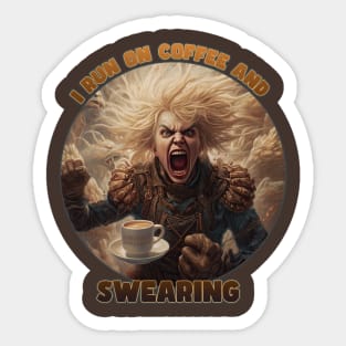 I Run on Coffee and Swearing - Blonde Edition Sticker